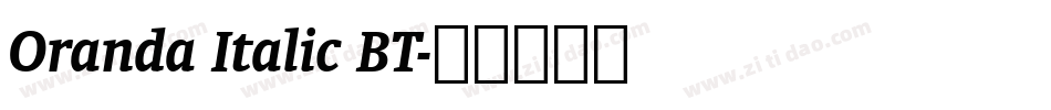 Oranda Italic BT字体转换